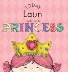 Image for Today Lauri Will Be a Princess