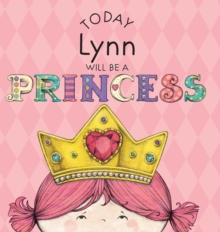 Image for Today Lynn Will Be a Princess
