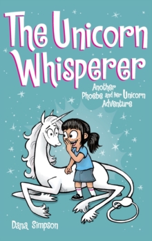 Image for The Unicorn Whisperer : Another Phoebe and Her Unicorn Adventure