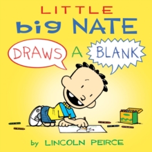Image for Little big nate: draws a blank.