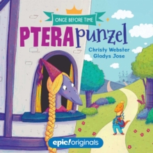 Pterapunzel (Once Before Time Book 3)