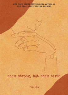 She’s Strong, but She’s Tired