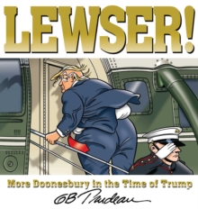 Image for Lewser!  : more Doonesbury in the time of Trump