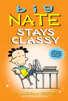 Image for Big Nate Stays Classy : Two Books in One