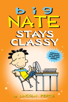 Image for Big Nate Stays Classy
