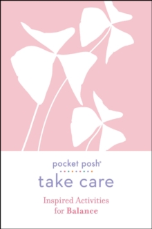 Image for Pocket Posh Take Care: Inspired Activities for Balance
