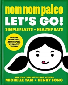 Nom Nom Paleo: Let’s Go!