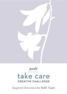 Image for Posh Take Care: Creative Challenge