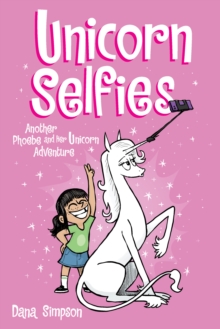 Image for Unicorn Selfies: Another Phoebe and Her Unicorn Adventure