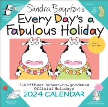 Sandra Boynton’s Every Day’s a Fabulous Holiday 2024 Wall Calendar