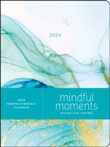 Image for Mindful Moments 12-Month 2024 Monthly/Weekly Planner Calendar