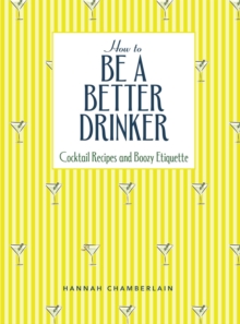 How to Be a Better Drinker