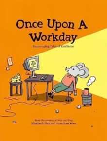Image for Once upon a workday  : encouraging tales of resilience