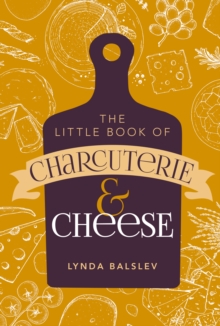Image for The Little Book of Charcuterie and Cheese