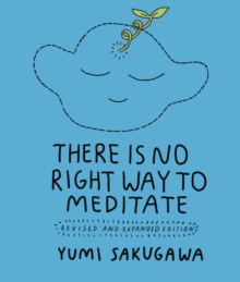 Image for There Is No Right Way to Meditate