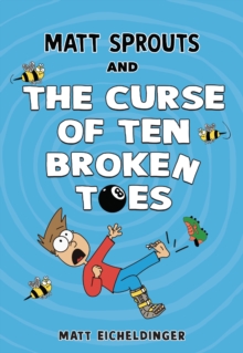Image for Matt Sprouts and the curse of the ten broken toes
