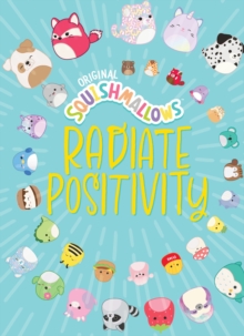 Image for Squishmallows: radiate positivity.