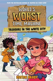 Image for World's Worst Time Machine : Treasure in the White City: Treasure in the White City
