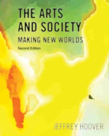 Arts and Society: Making New Worlds