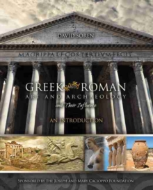 Image for Greek and Roman Art and Archaeology and Their Influence: An Introduction