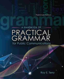 Image for A Handbook of Practical Grammar for Public Communications, Preliminary Edition