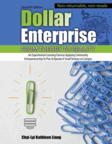 Image for Dollar Enterprise from Theory to Reality: An Experiential Learning Exercise Applying Community Entrepreneurship to Plan and Operate a Small Venture on Campus