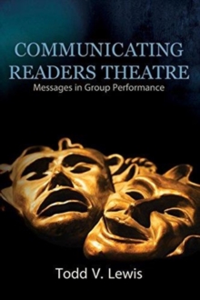 Image for Communicating Readers Theatre : Messages in Group Performance