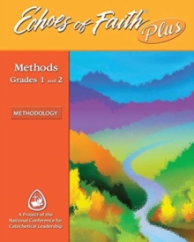 Image for Echoes of Faith Plus Methodology: Grades 1 and 2 Booklet with Flourish Music and Video 6 Year License