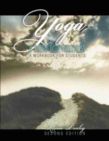 Image for Yoga: A Path to Wellness: A Workbook for Students