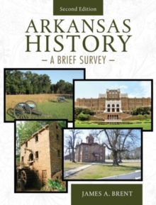 Arkansas History: A Brief Survey