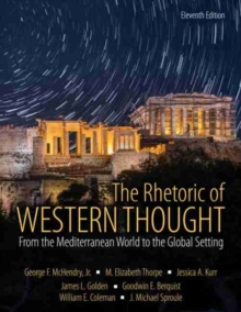 Image for The Rhetoric of Western Thought : From the Mediterranean World to the Global Setting