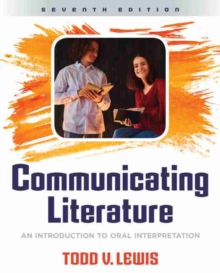 Image for Communicating Literature: An Introduction to Oral Interpretation