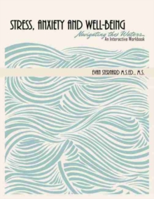 Image for Stress, Anxiety and Well-Being: Navigating the Waters
