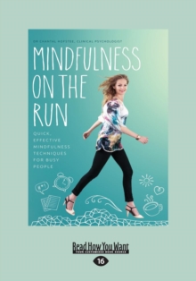 Image for Mindfulness on the Run : Quick, effective mindfulness techniques for busy people