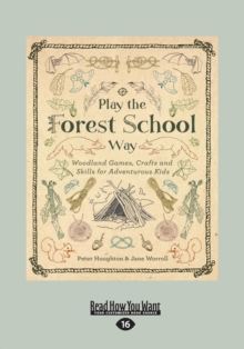 Image for Play the Forest School Way
