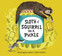 Image for Sloth and Squirrel in a Pickle