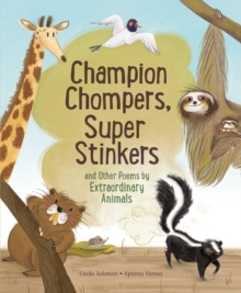 Image for Champion Stompers, Super Stinkers and Other Poems by Extraordinary Animals