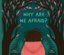 Image for Why Are We Afraid?