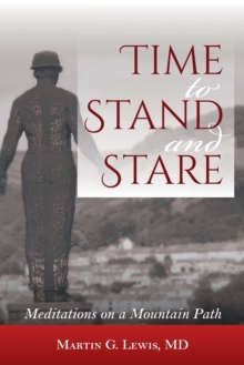 Image for Time To Stand And Stare : Meditations On A Mountain Path