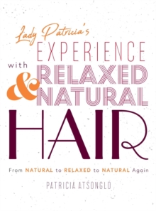 Image for Lady Patricia's Experience with Relaxed and Natural Hair