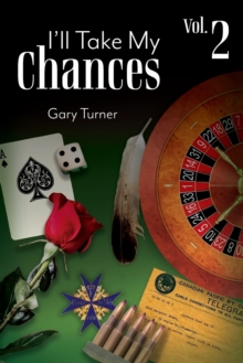 Image for I'll Take My Chances : Volume 2