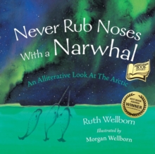 Image for Never Rub Noses With a Narwhal