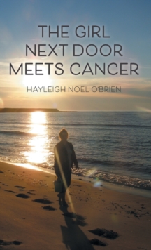 Image for The Girl Next Door Meets Cancer