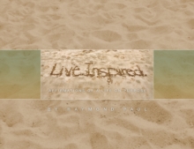 Image for Live. Inspired. : Affirmations of a Life on Purpose
