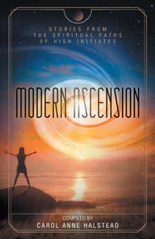 Image for Modern Ascension : Stories From the Spiritual Paths of High Initiates