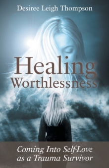 Image for Healing Worthlessness