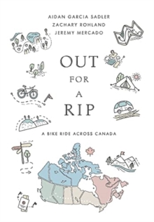 Image for Out for a Rip : A Bike Ride Across Canada