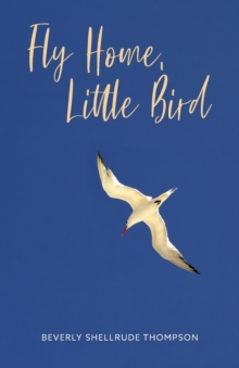 Image for Fly Home, Little Bird