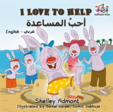 Image for I Love To Help (English Arabic Bilingual Book)