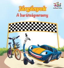 Image for The Wheels The Friendship Race (Hungarian Children's Book)